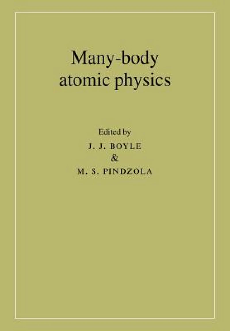 Many-Body Atomic Physics