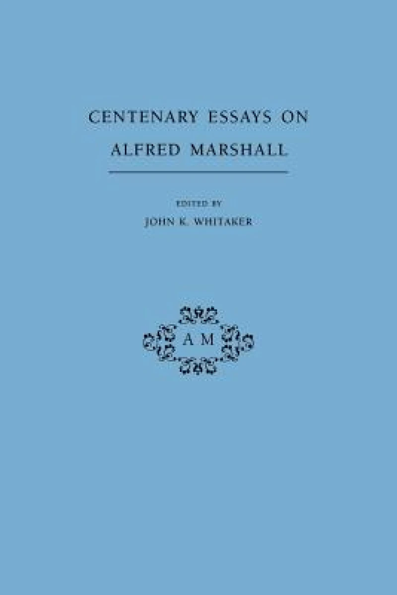 Centenary Essays on Alfred Marshall