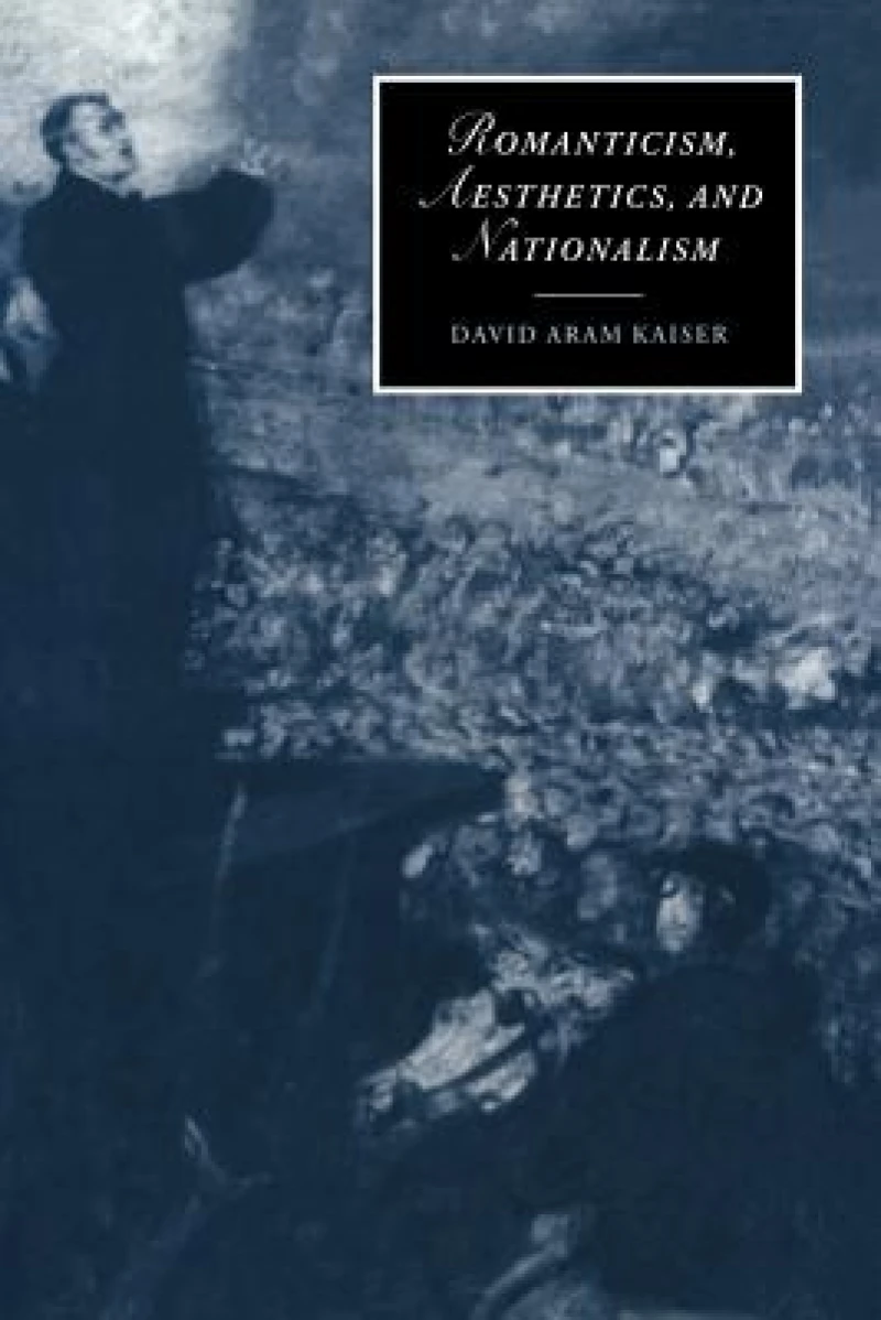 Romanticism, Aesthetics, and Nationalism