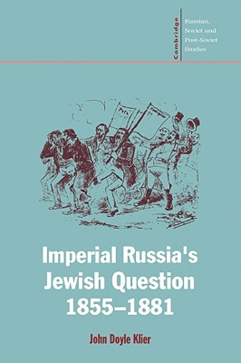 Imperial Russia''s Jewish Question, 1855 1881