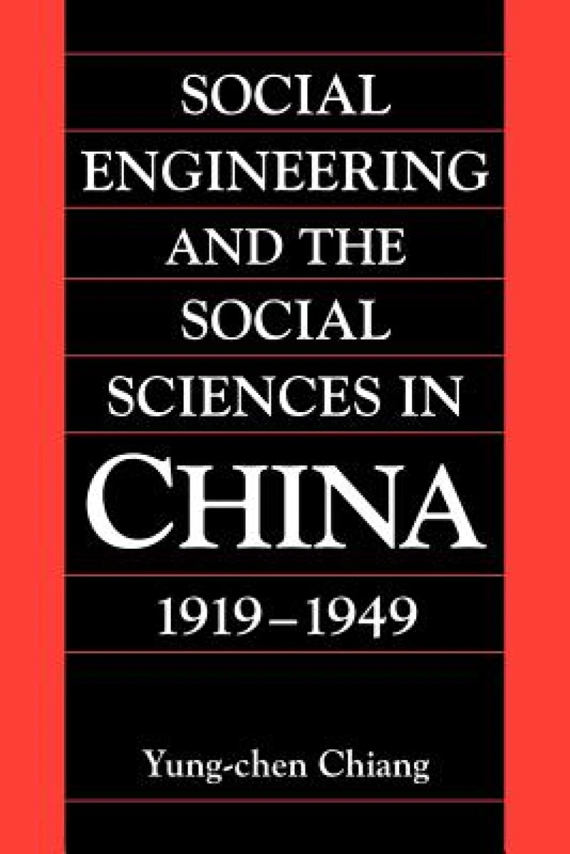 Social Engineering and the Social Sciences in China, 1919–1949