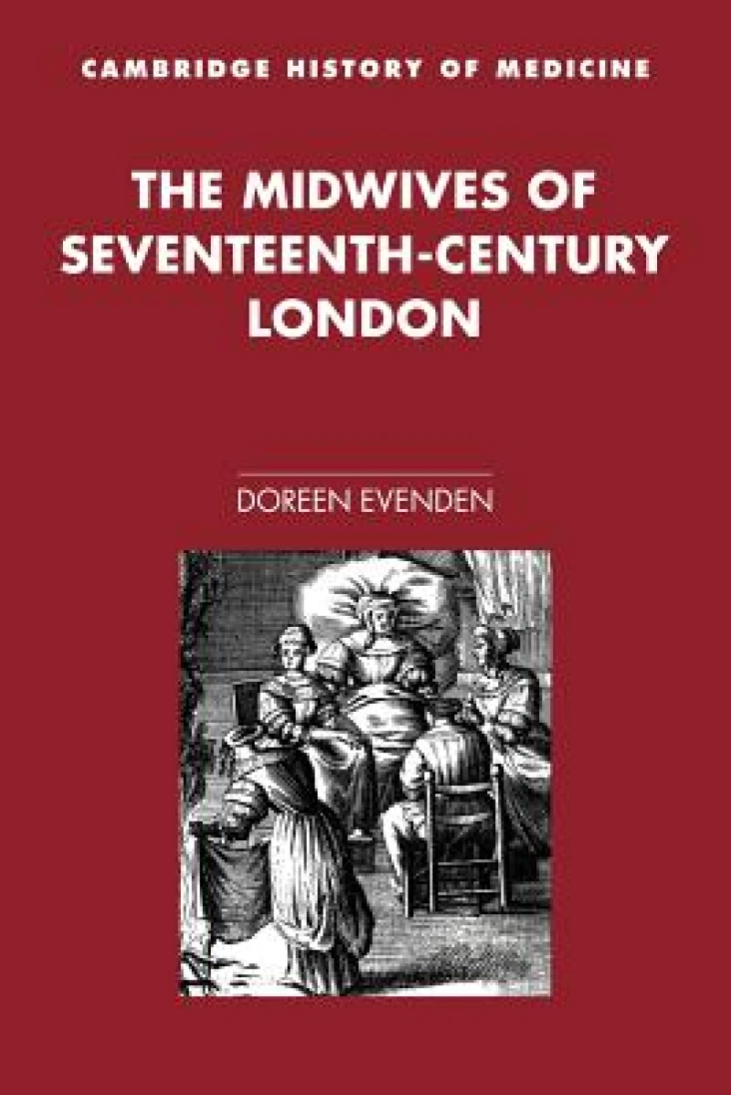 The Midwives of Seventeenth-Century London