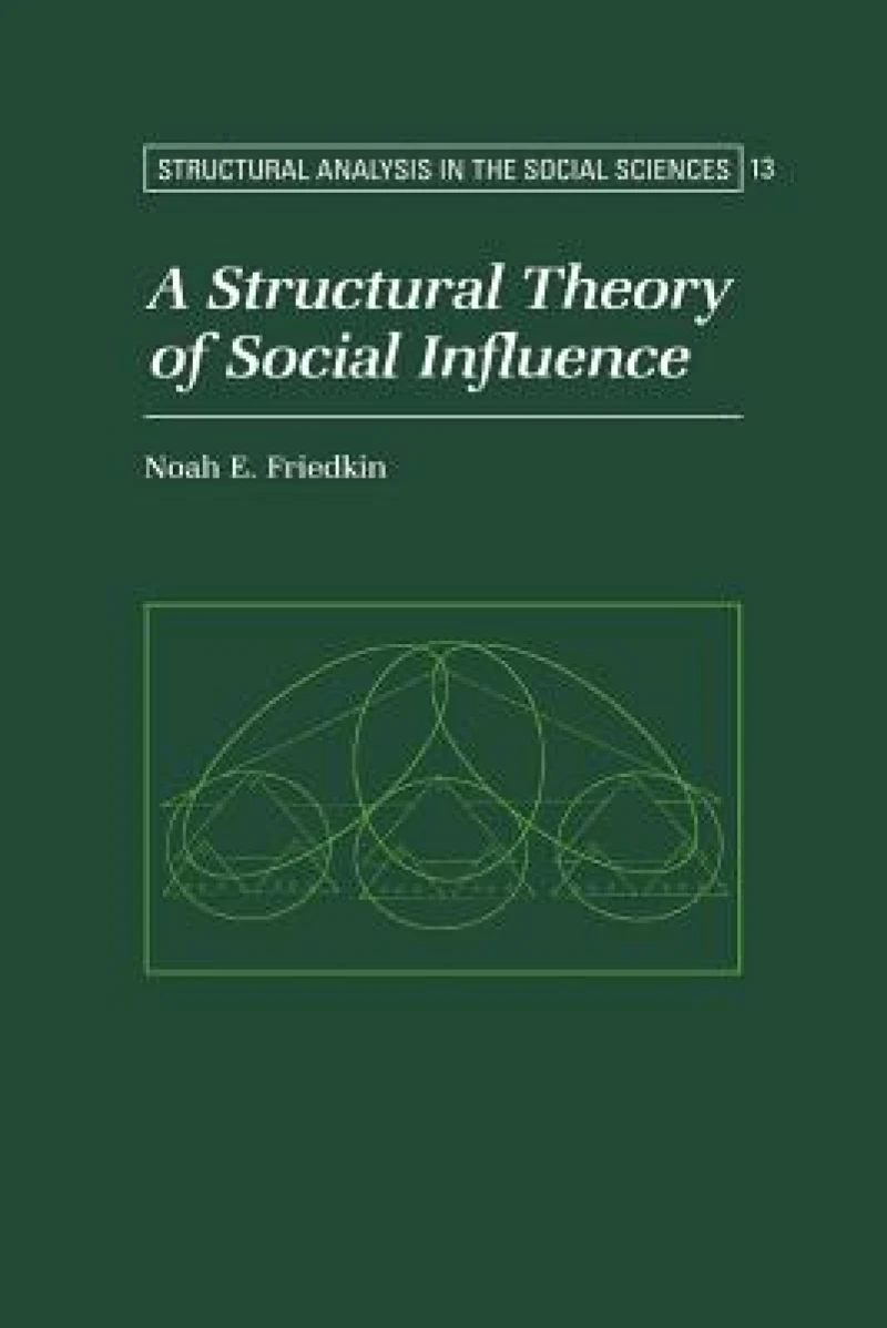 A Structural Theory of Social Influence