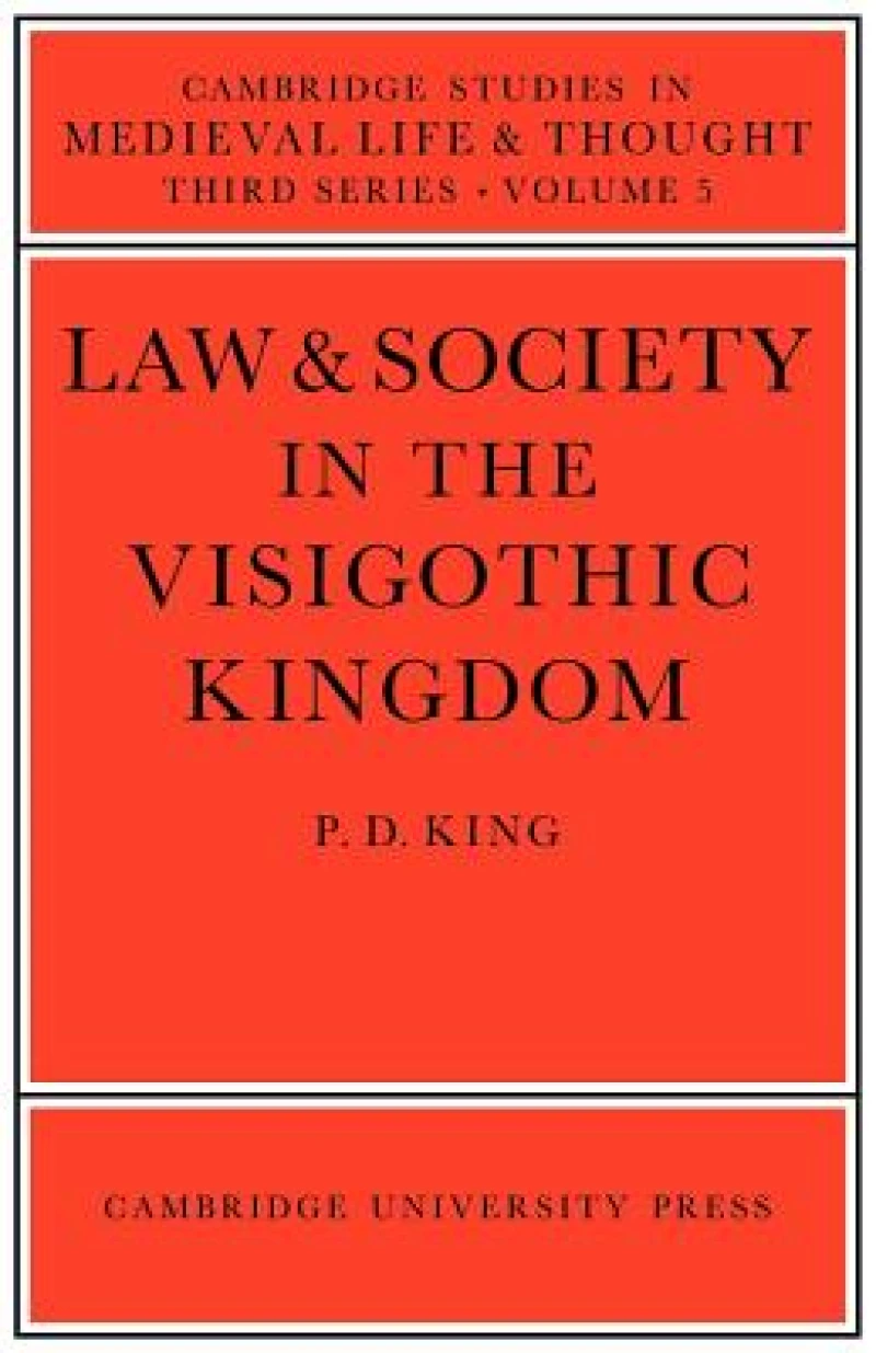 Law and Society in the Visigothic Kingdom