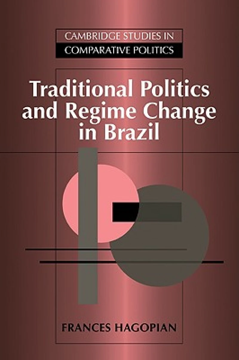 Traditional Politics and Regime Change in Brazil