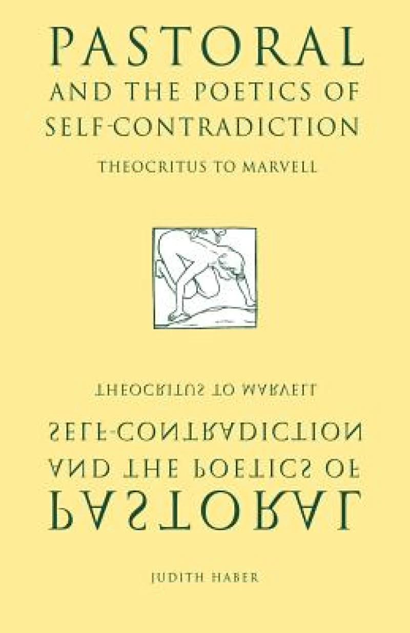Pastoral and the Poetics of Self-Contradiction