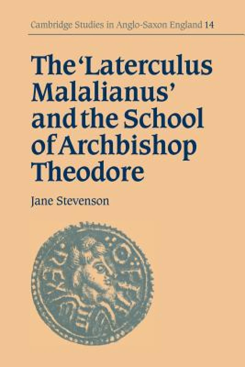 The ''Laterculus Malalianus'' and the School of Archbishop Theodore
