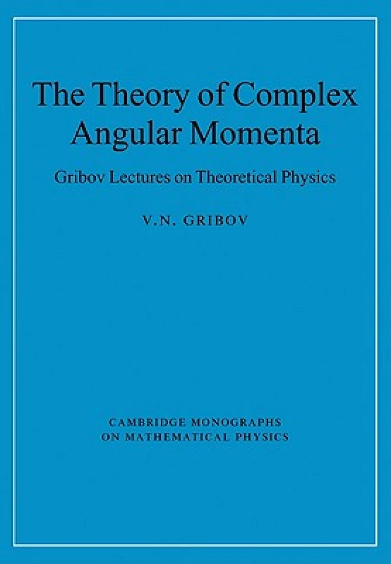 The Theory of Complex Angular Momenta