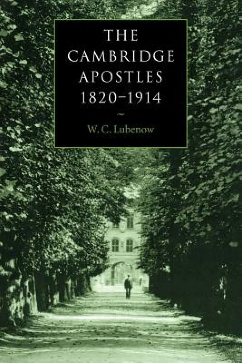 The Cambridge Apostles, 1820–1914