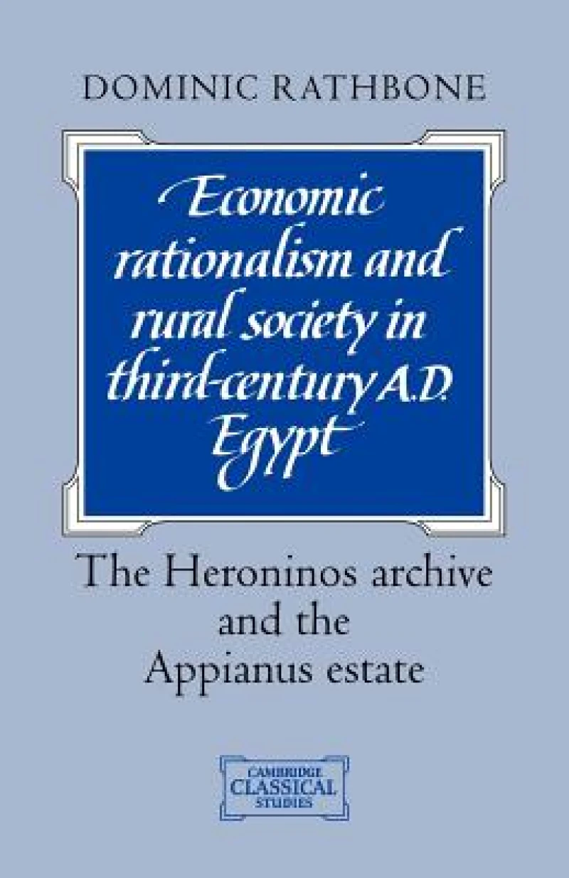 Economic Rationalism and Rural Society in Third-Century Ad Egypt