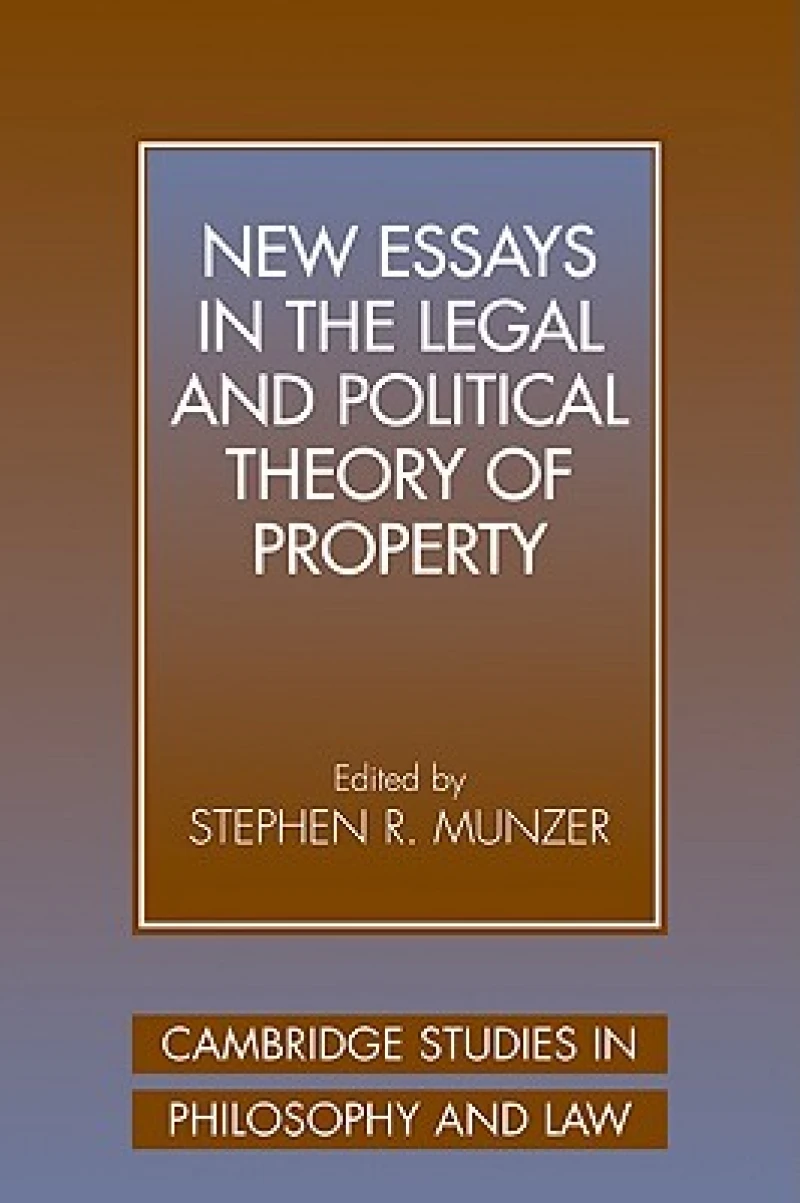 New Essays in the Legal and Political Theory of Property