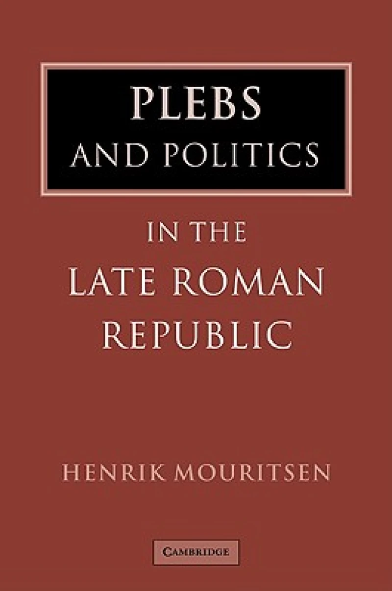 Plebs and Politics in the Late Roman Republic