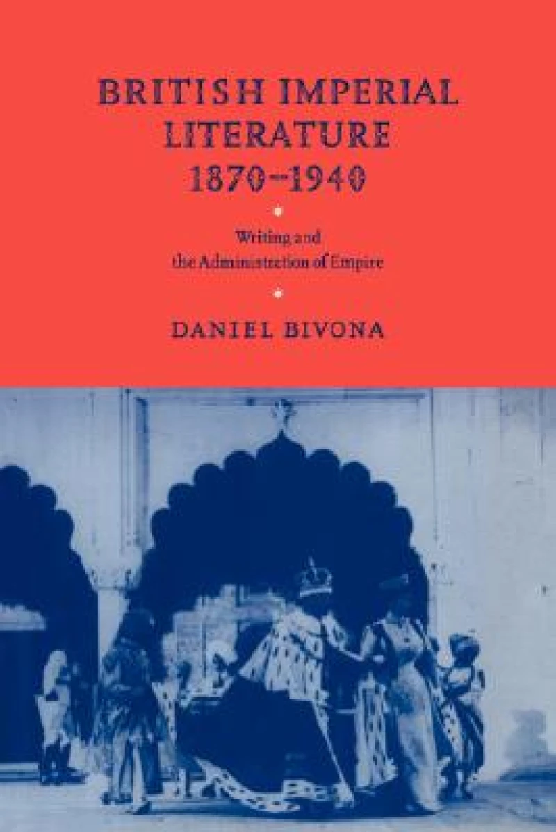 British Imperial Literature, 1870 1940