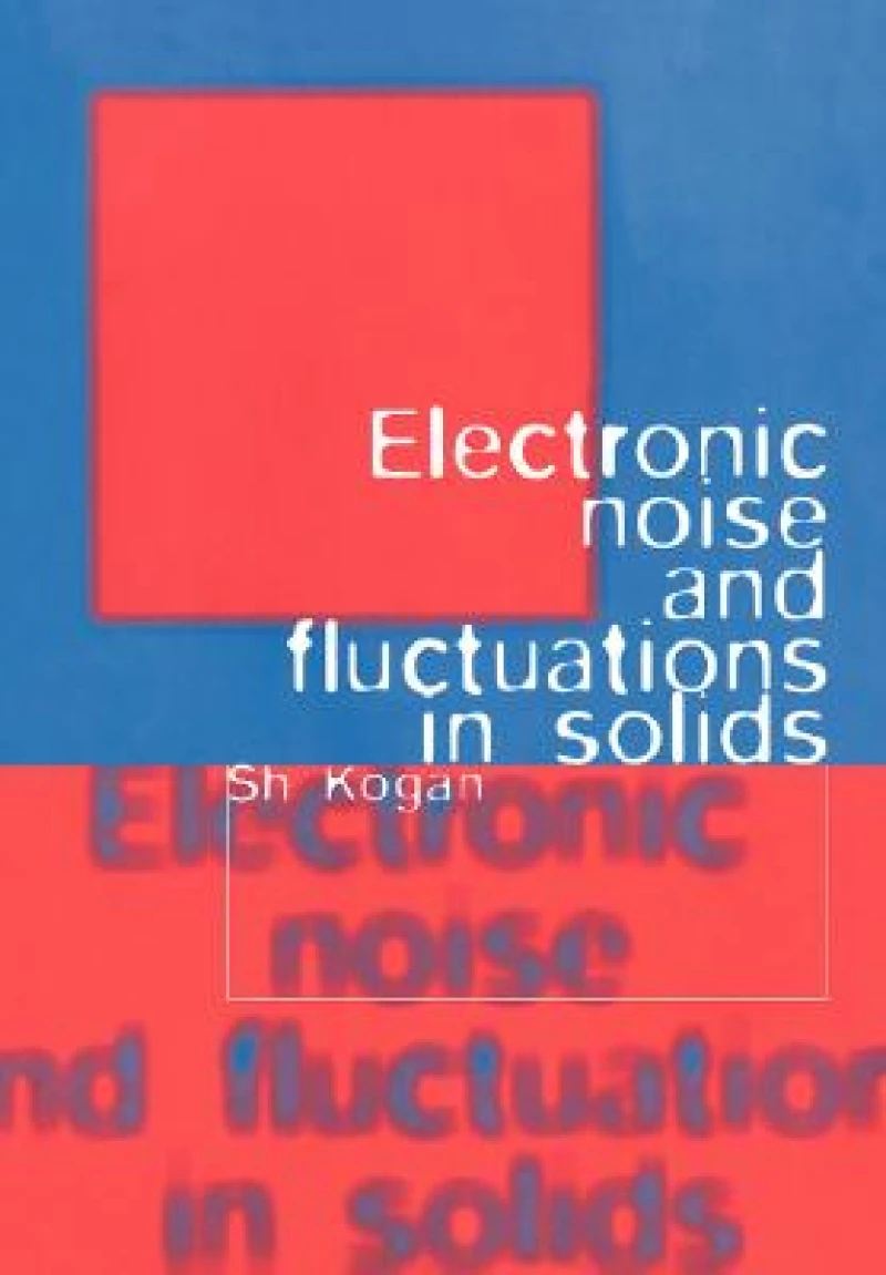 Electronic Noise and Fluctuations in Solids