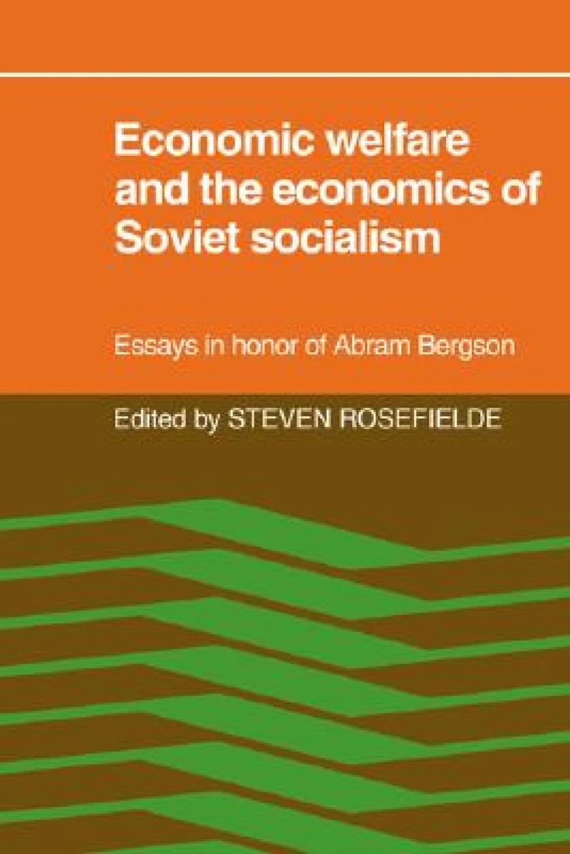 Economic Welfare and the Economics of Soviet Socialism