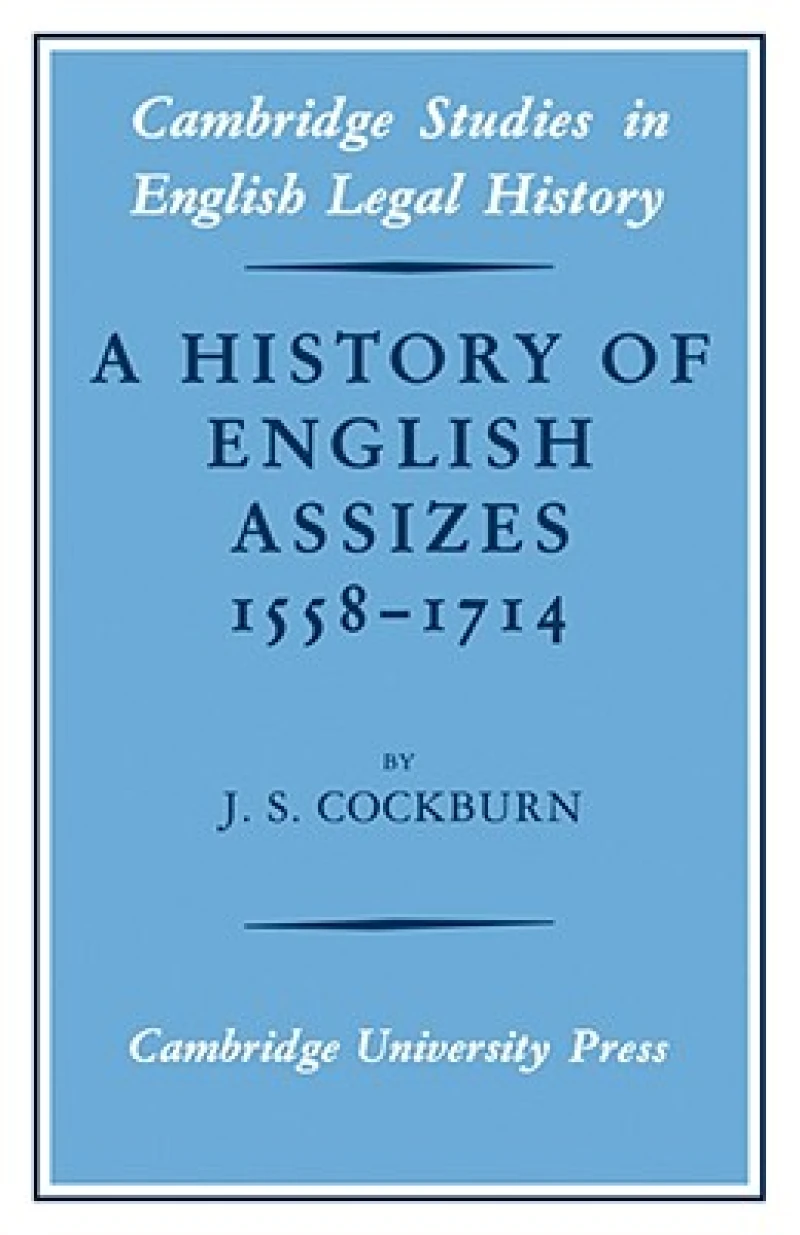 A History of English Assizes 1558 1714