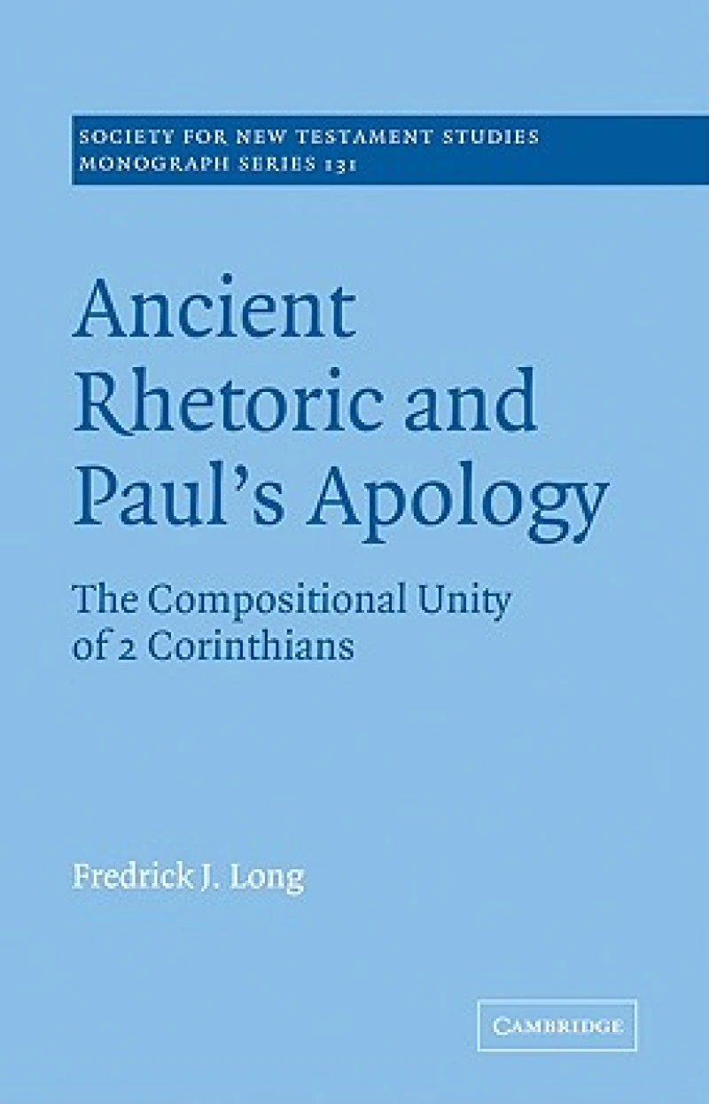 Ancient Rhetoric and Paul''s Apology