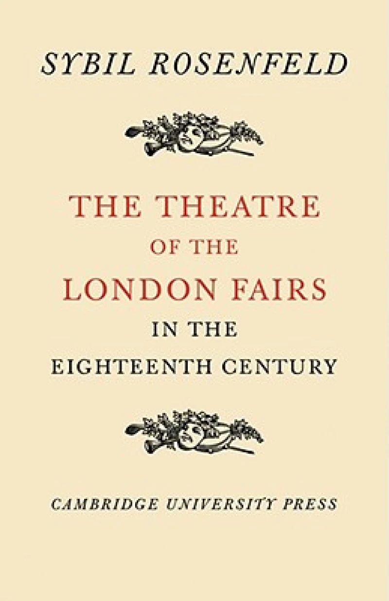 The Theatre of the London Fairs in the Eighteenth Century