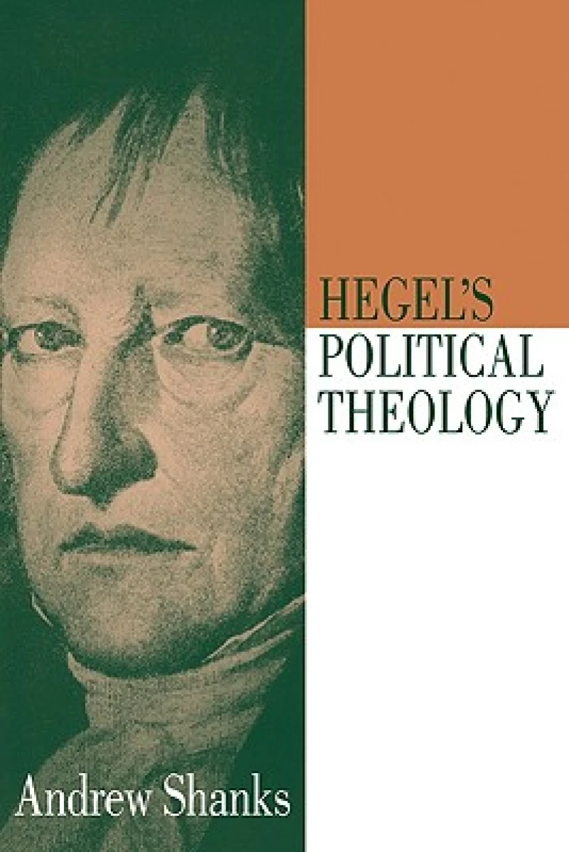 Hegel''s Political Theology