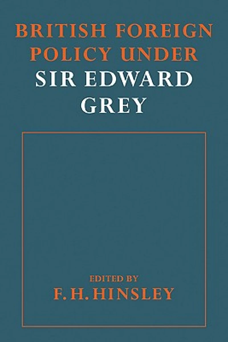 British Foreigh Policy under Sir Edward Grey