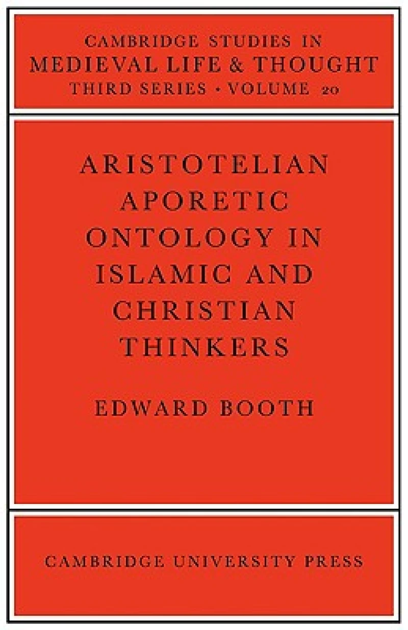 Aristotelian Aporetic Ontology in Islamic and Christian Thinkers