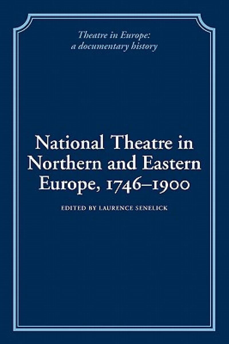 National Theatre in Northern and Eastern Europe, 1746–1900