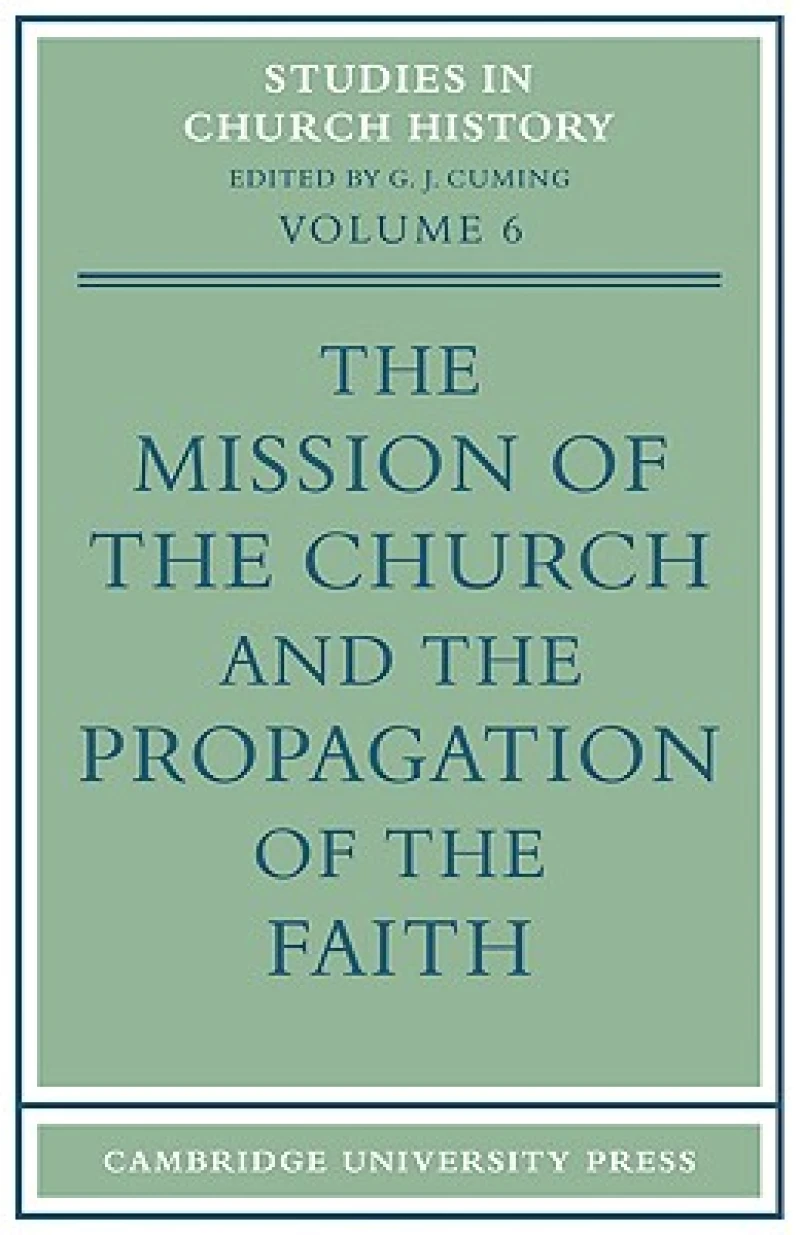 The Mission of the Church and the Propagation of the Faith