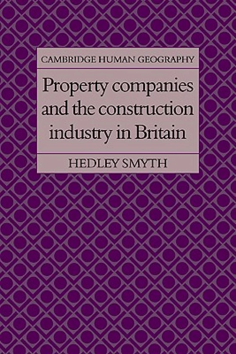 Property Companies and the Construction Industry in Britain