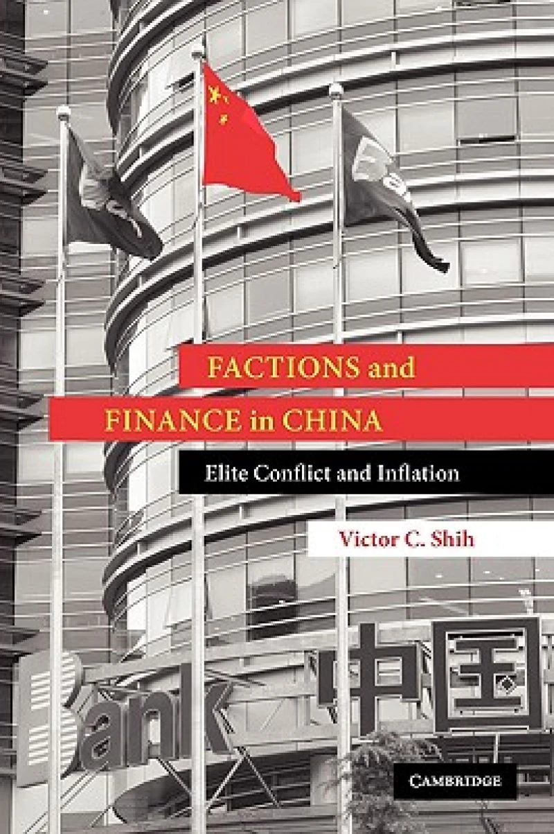 Factions and Finance in China