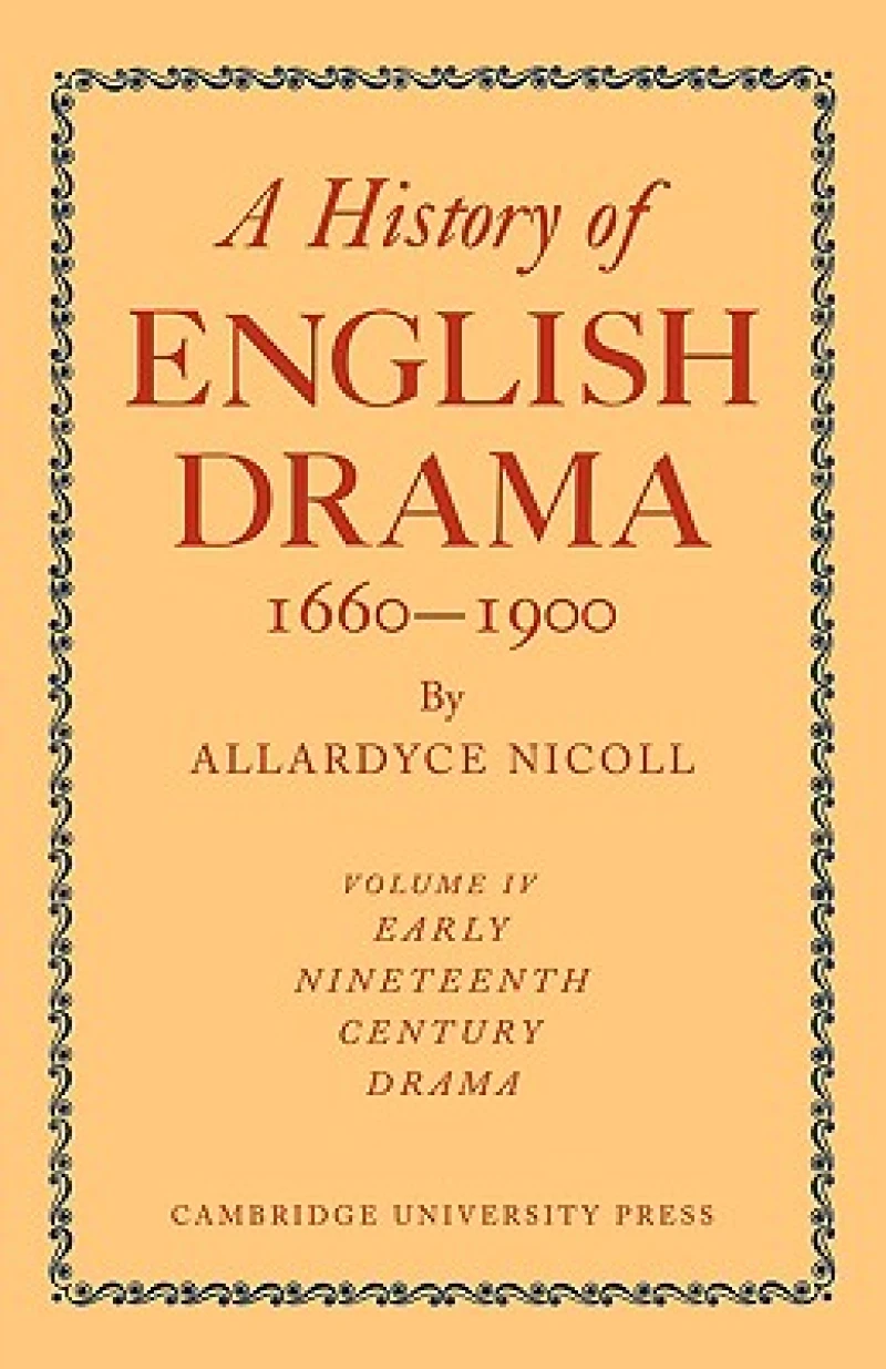 A History of English Drama 1660-1900
