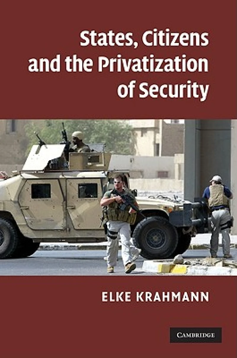 States, Citizens and the Privatisation of Security