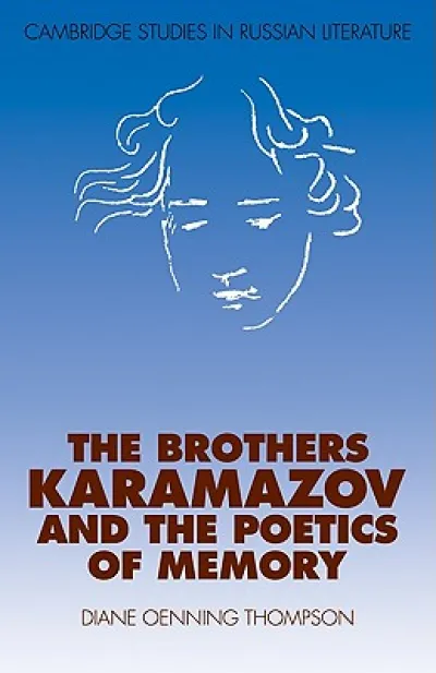 The Brothers Karamazov and the Poetics of Memory