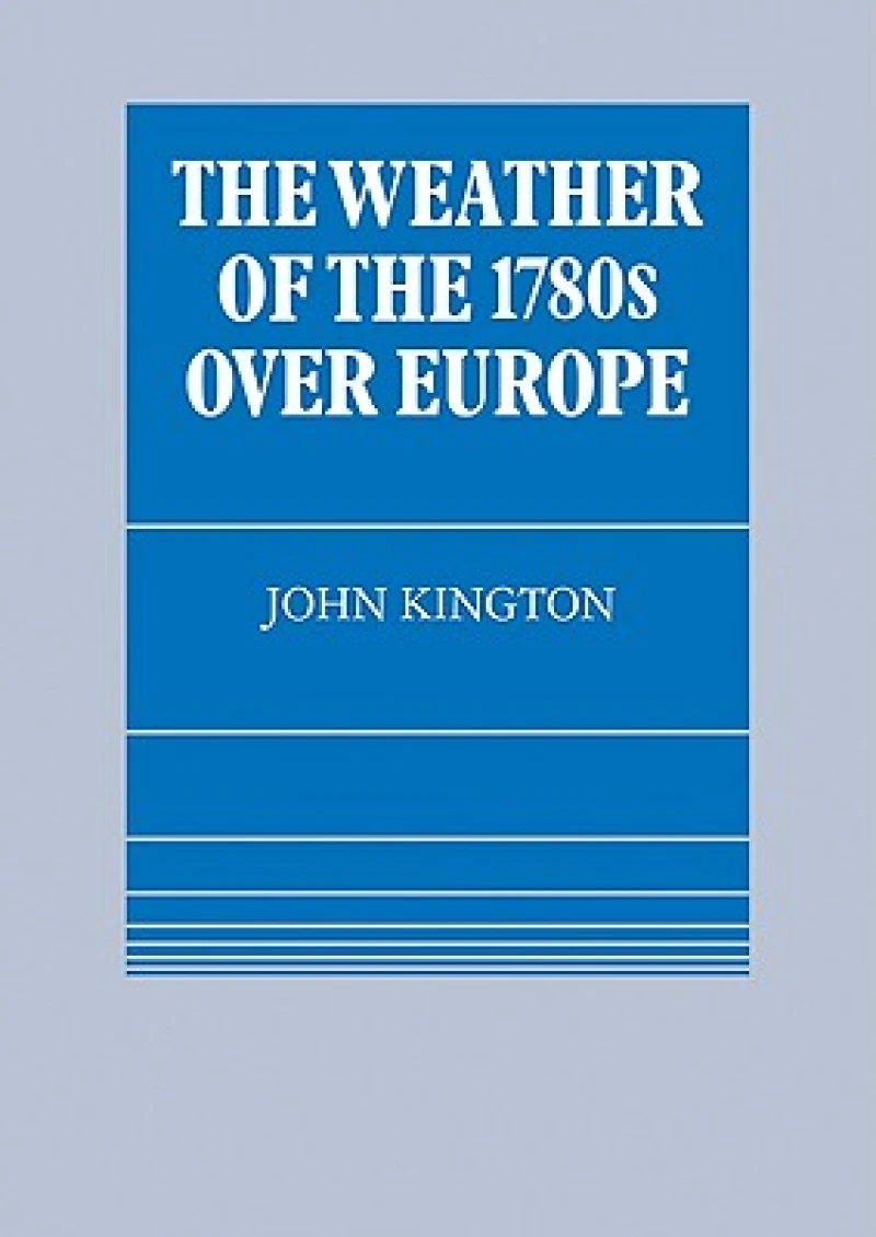 The Weather of the 1780s Over Europe
