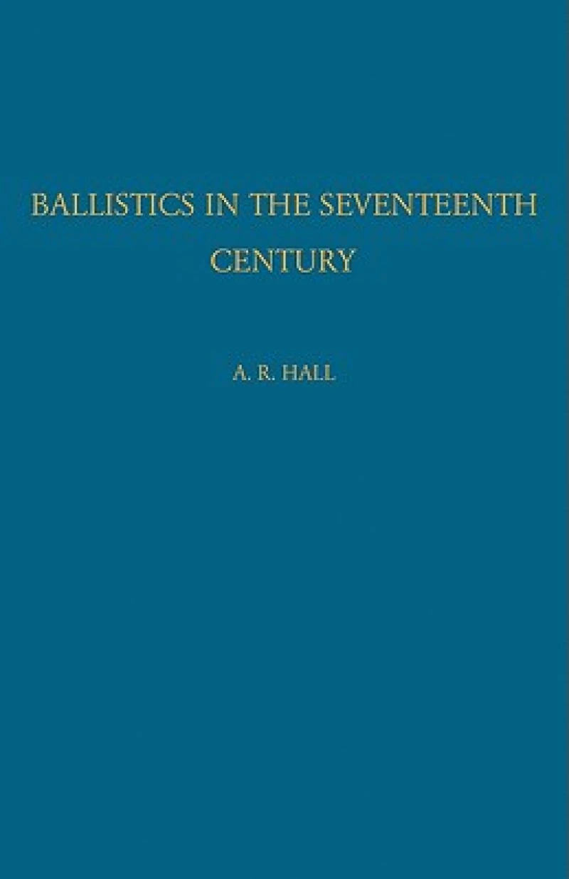 Ballistics in the Seventeenth Century