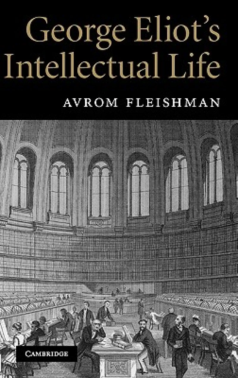 George Eliot''s Intellectual Life