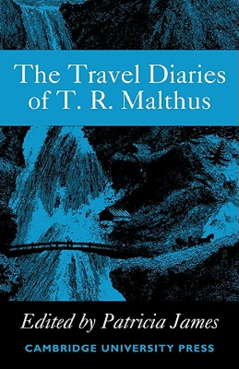 The Travel Diaries of Thomas Robert Malthus