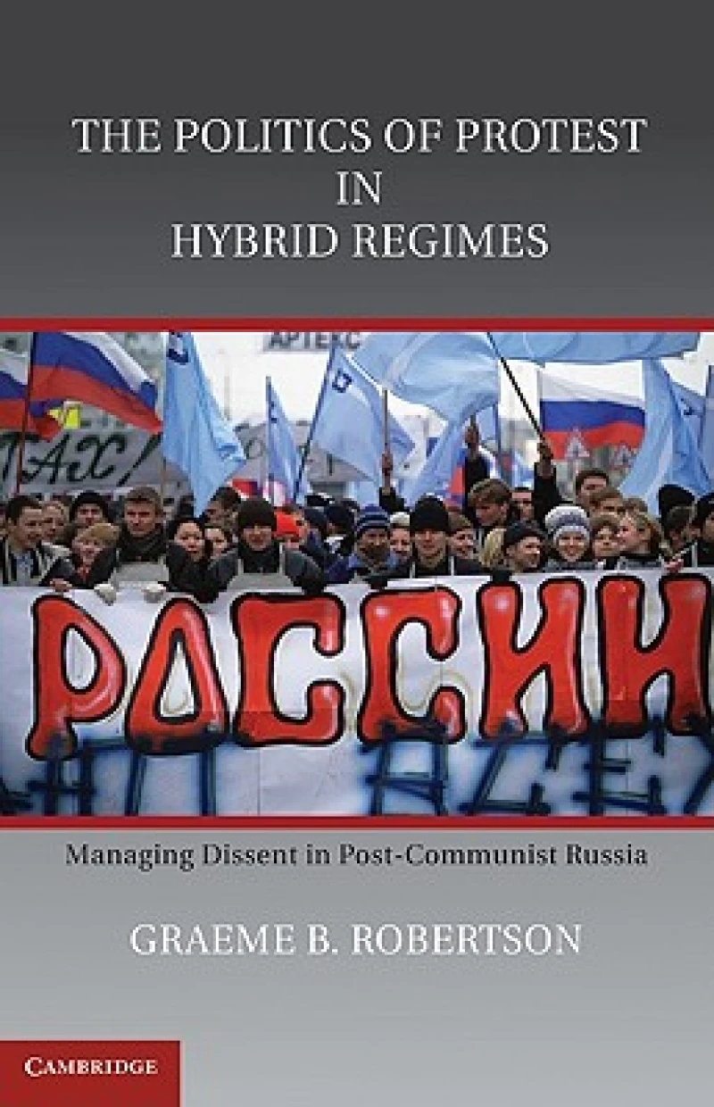 The Politics of Protest in Hybrid Regimes