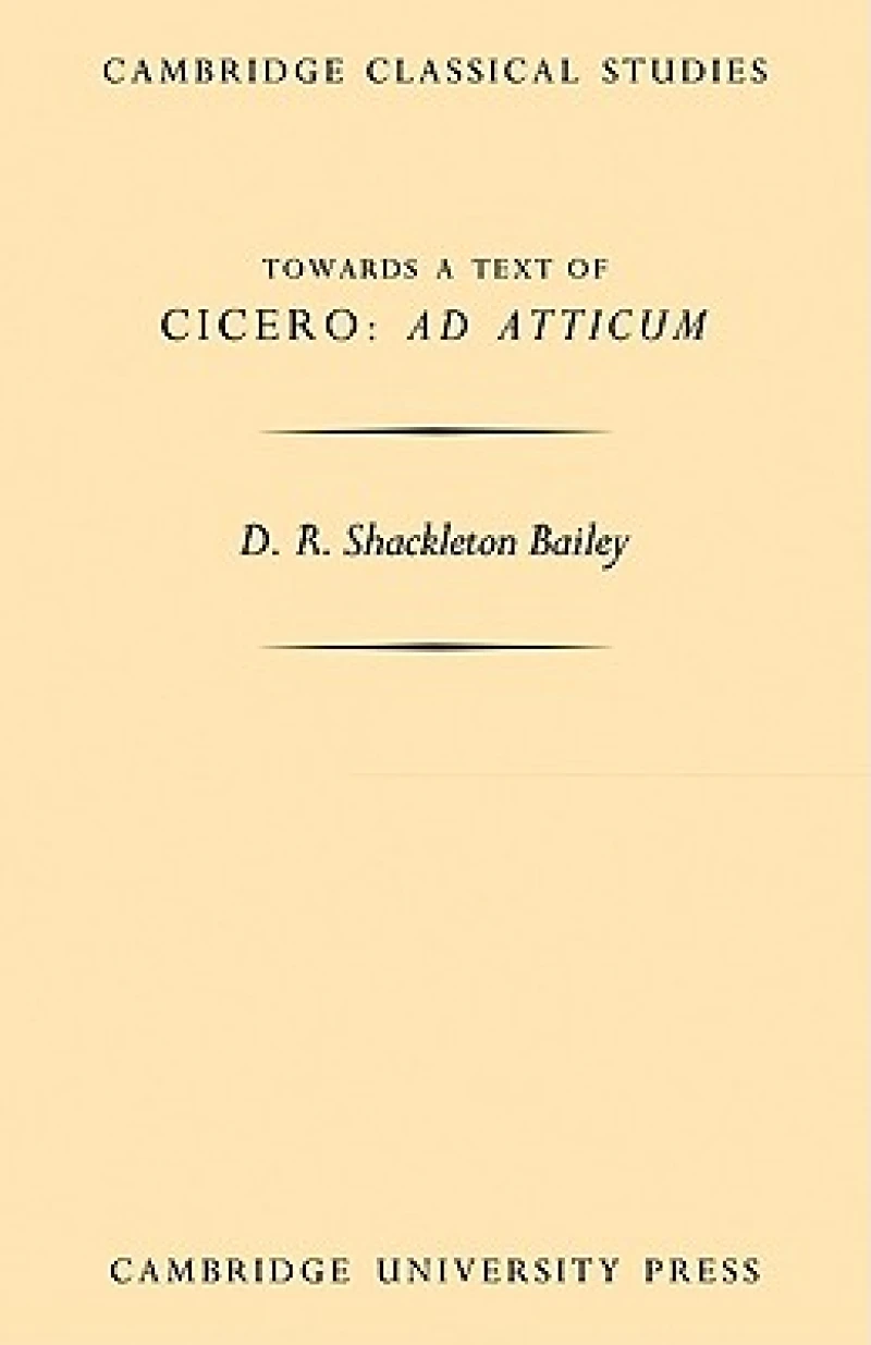 Towards a Text of Cicero ''ad Atticum''