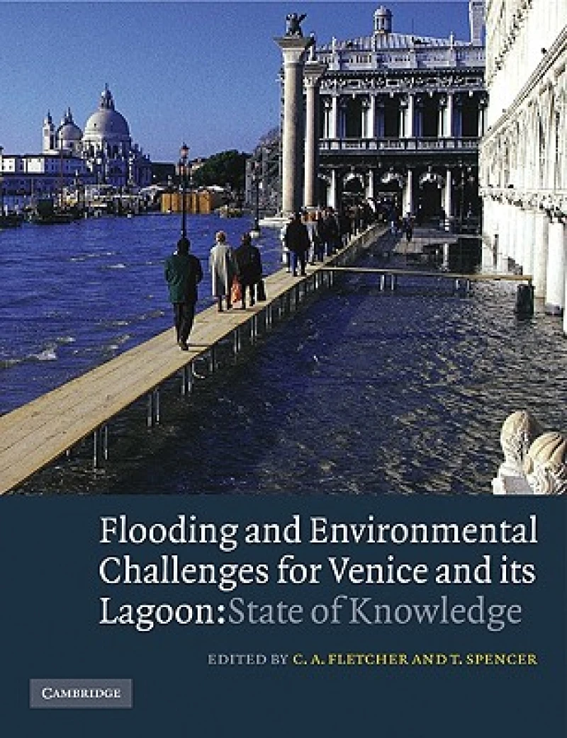 Flooding and Environmental Challenges for Venice and Its Lagoon