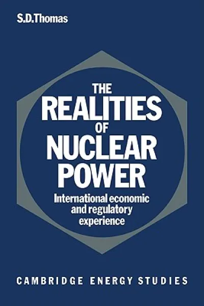 The Realities of Nuclear Power