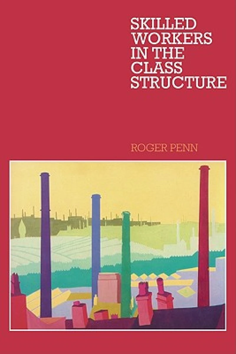 Skilled Workers in the Class Structure