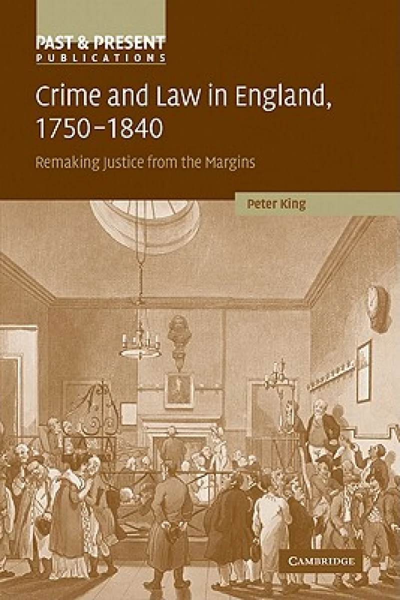 Crime and Law in England, 1750–1840