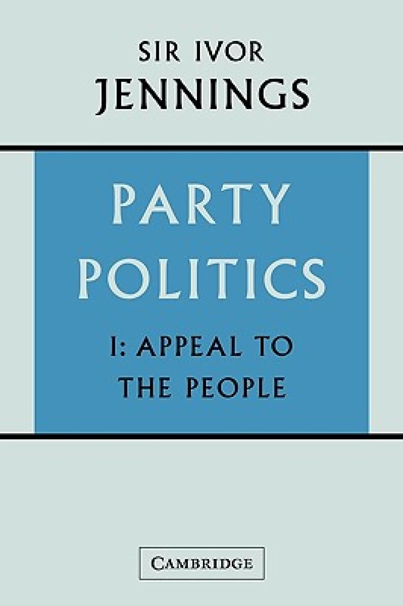 Party Politics: Volume 1, Appeal to the People