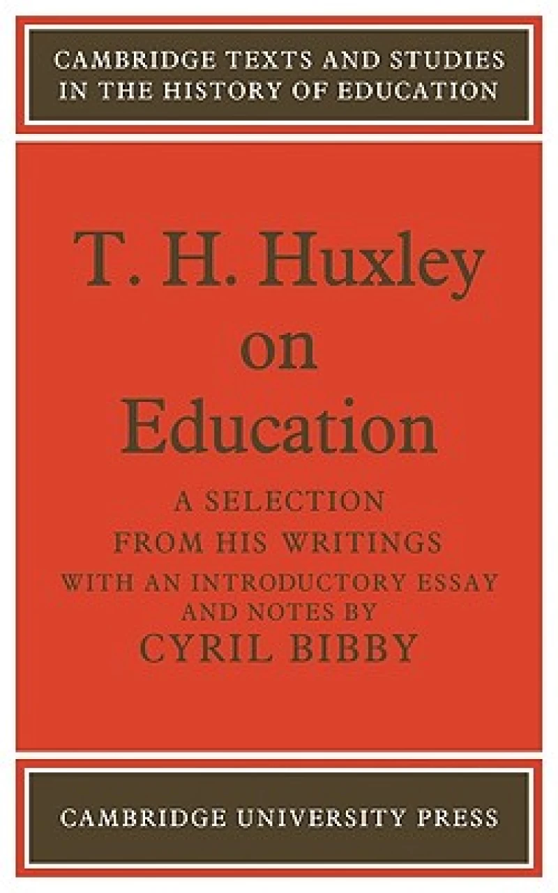 T. H. Huxley on Education