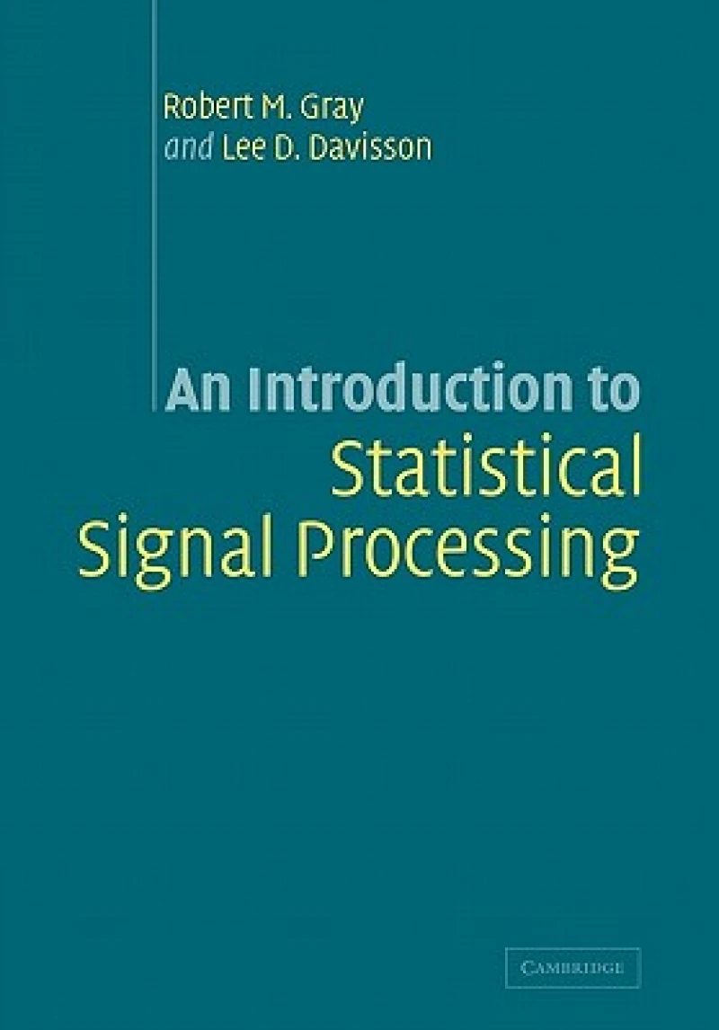 An Introduction to Statistical Signal Processing
