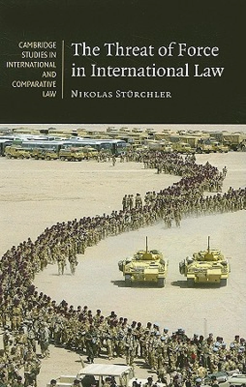 The Threat of Force in International Law