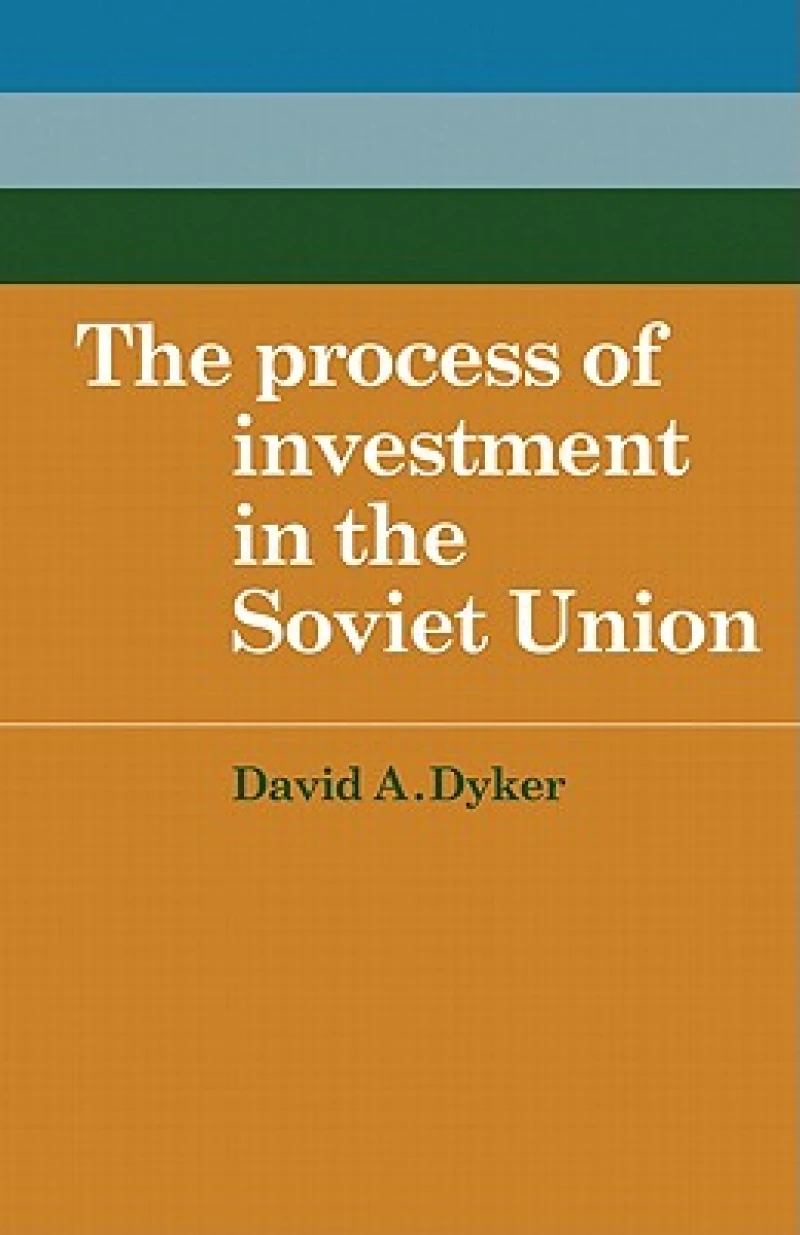 The Process of Investment in the Soviet Union