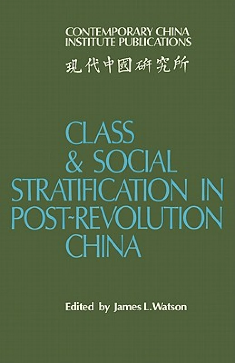Class and Social Stratification in Post-Revolution China