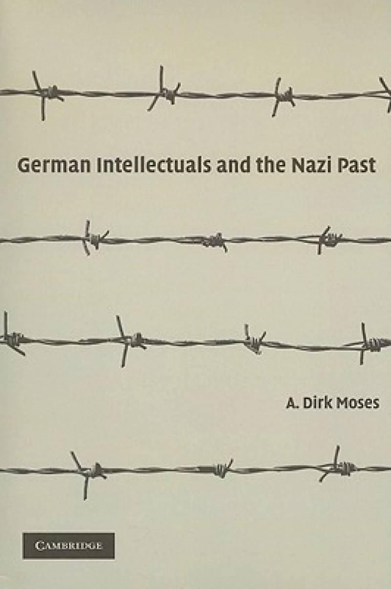 German Intellectuals and the Nazi Past