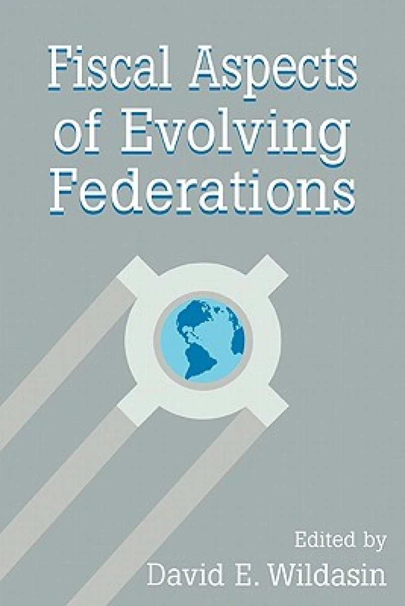 Fiscal Aspects of Evolving Federations